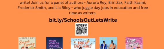 Online Author Panel. School’s Out, Let’s Write: Educators Who Write Fiction. Monday, 6/24/24, 4:30 pm Pacific / 7:30 pm Eastern.